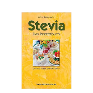 Stevia - Das Rezeptbuch